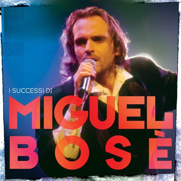 I Successi Di Miguel Bosè cover