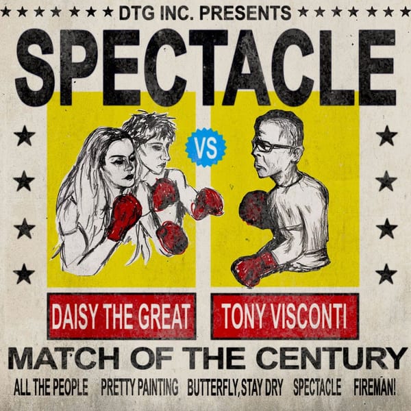 Spectacle: Daisy the Great vs. Tony Visconti cover