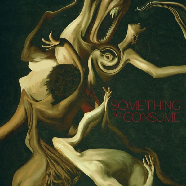 Something to Consume album cover