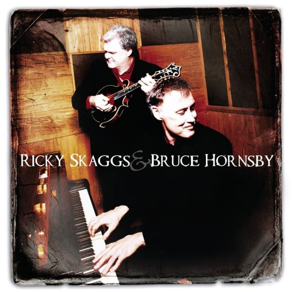 Ricky Skaggs & Bruce Hornsby cover