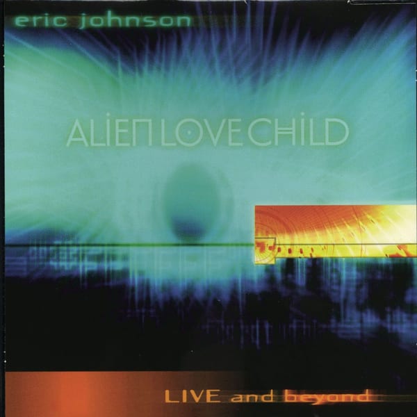 Alien Love Child / Live And beyond cover
