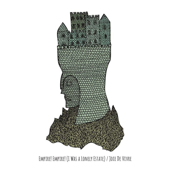 Empire! Empire! (I Was A Lonely Estate) & Joie De Vivre (Split Version) cover