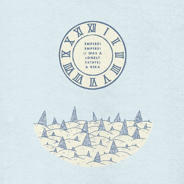 Empire! Empire! (I Was a Lonely Estate) / Rika album cover