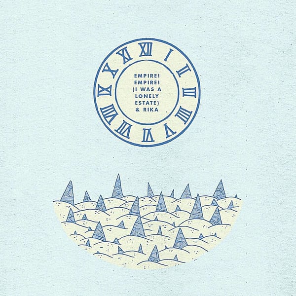 Empire! Empire! (I Was a Lonely Estate)/ Rika Split cover