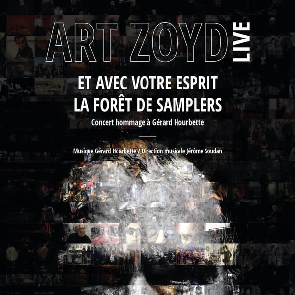Et avec votre esprit - La forêt de samplers (Concert hommage à Gérard Hourbette) cover