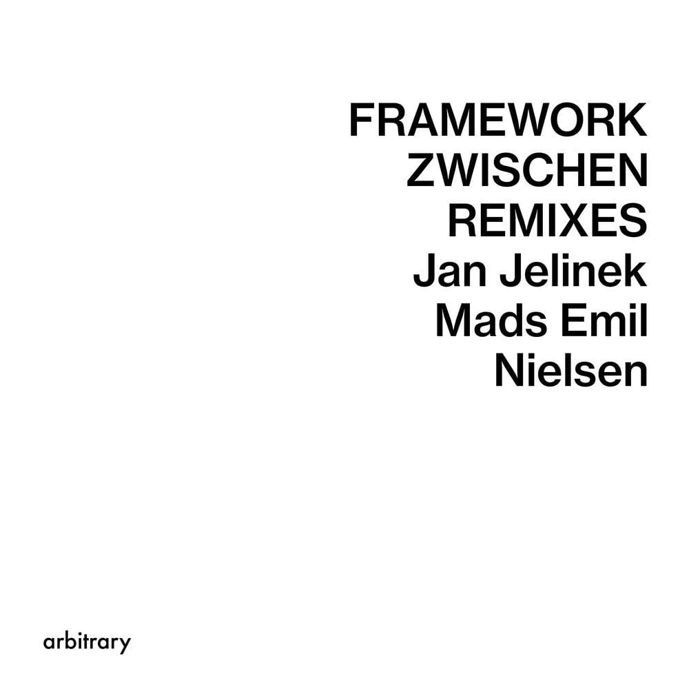Framework / Zwischen Remixes cover