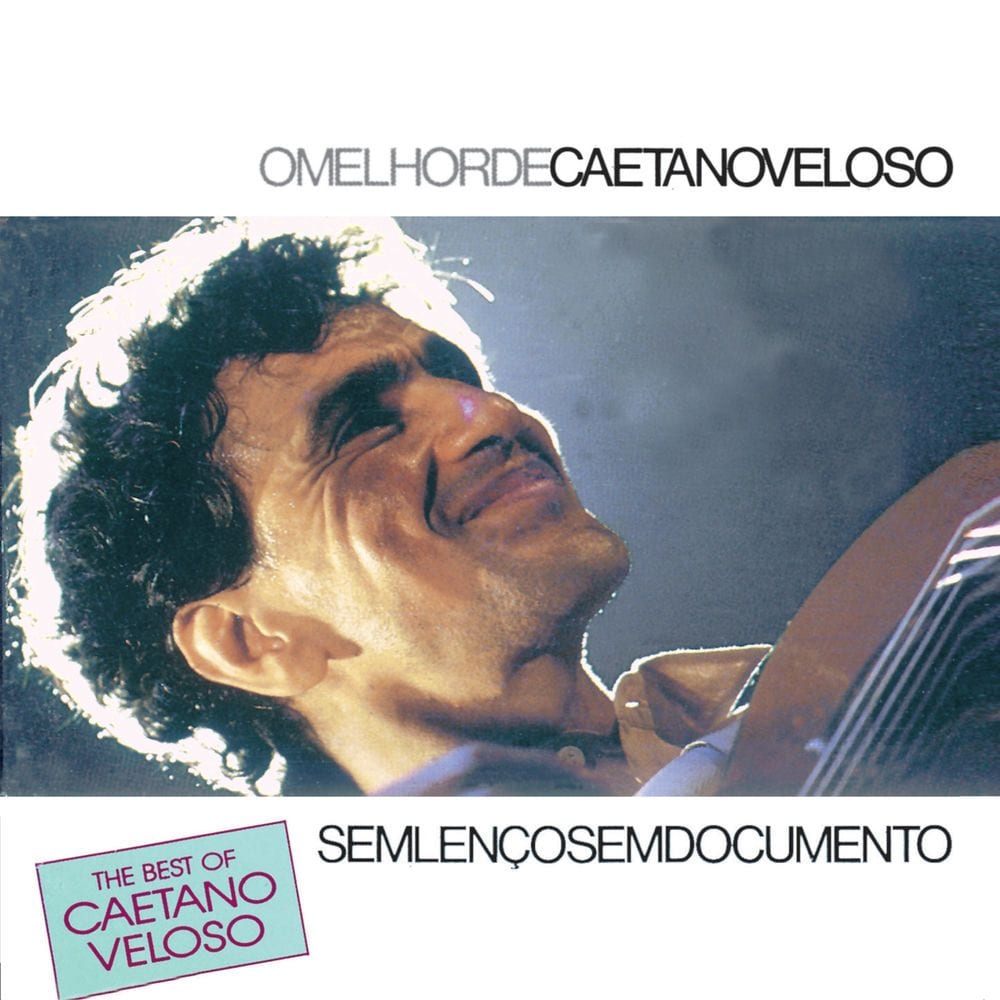 The Best Of Caetano Veloso - Sem Lenço Sem Documento cover