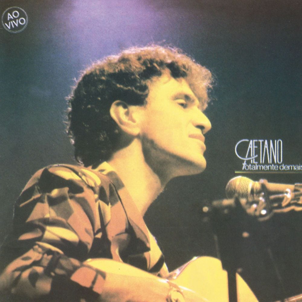 Caetano Veloso - Totalmente Demais cover