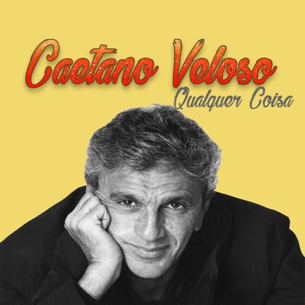 Caetano Veloso, Qualquer Coisa cover