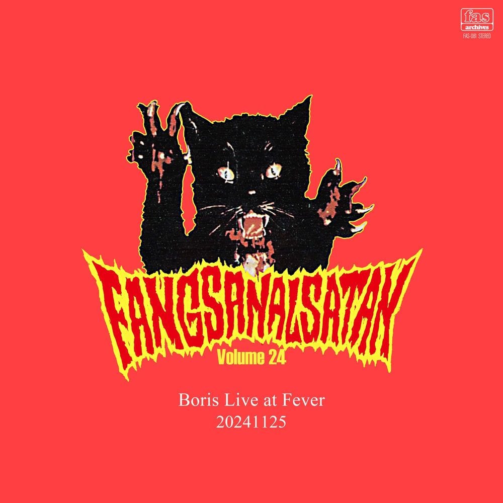 "Fangsanalsatan Vol.24" Boris Live at Fever 20241125 cover
