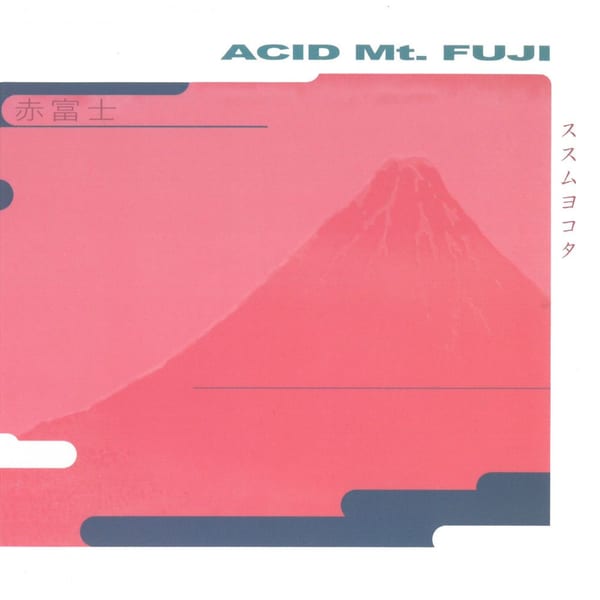 Acid Mt.Fuji (2016 Remaster Deluxe Edition) album cover