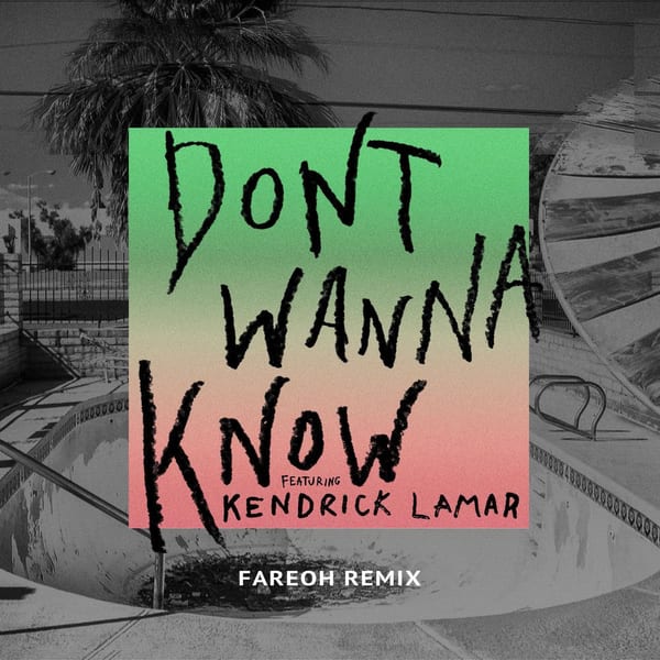Don't Wanna Know (Fareoh Remix) cover