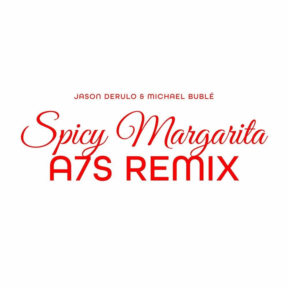 Spicy Margarita (A7S Remix) cover