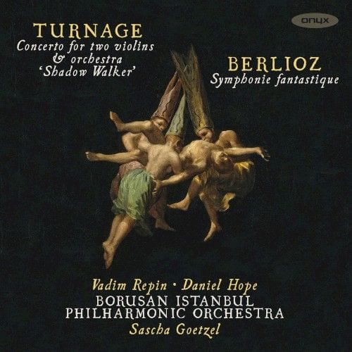 Turnage: Concerto for Two Violins & Orchestra “Shadow Walker” / Berlioz: Symphonie fantastique cover