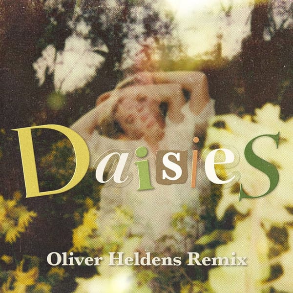 Daisies (Oliver Heldens Remix) cover