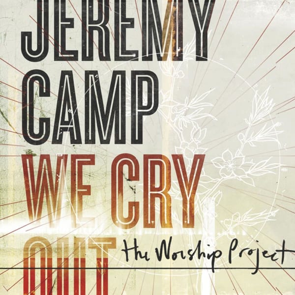 We Cry Out: The Worship Project cover