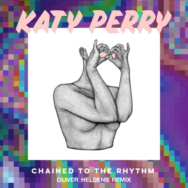 Chained To The Rhythm (Oliver Heldens Remix) cover