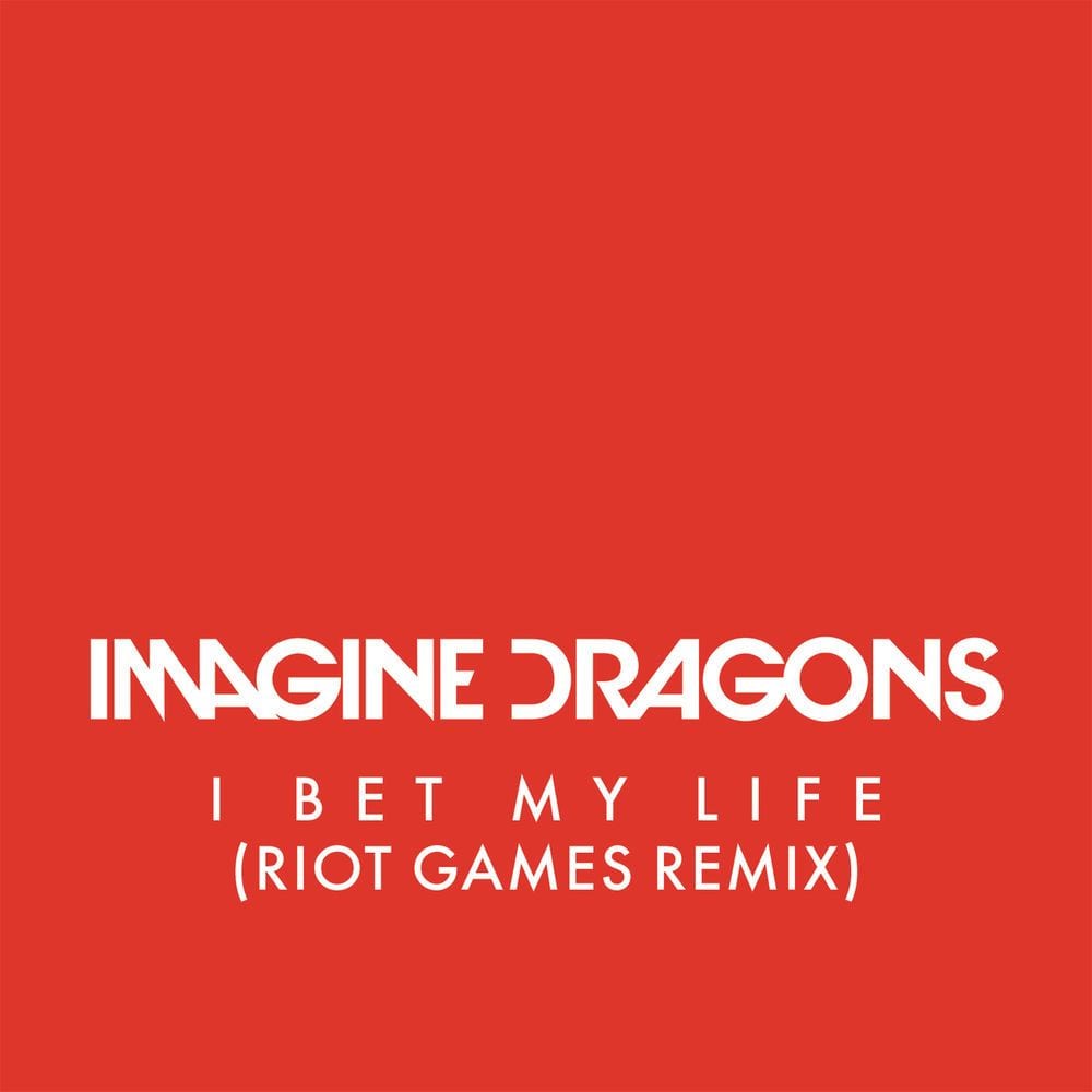 I Bet My Life (Riot Games Remix) cover