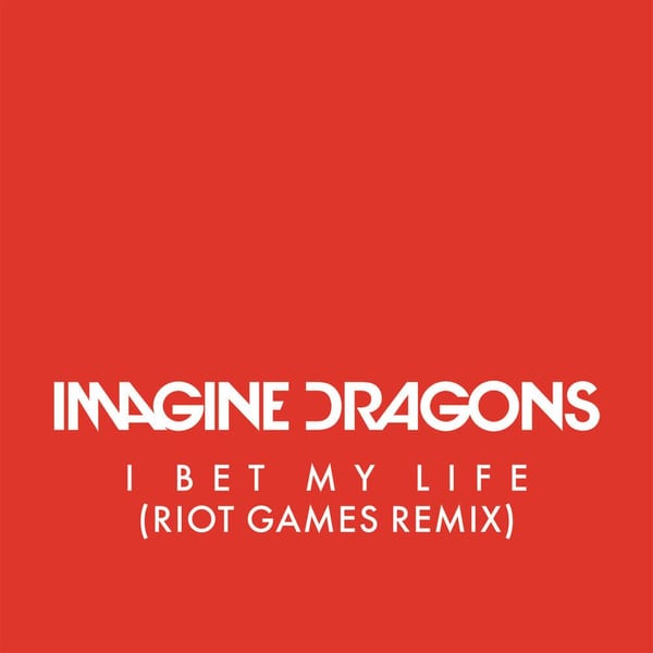 I Bet My Life (Riot Games Remix) cover
