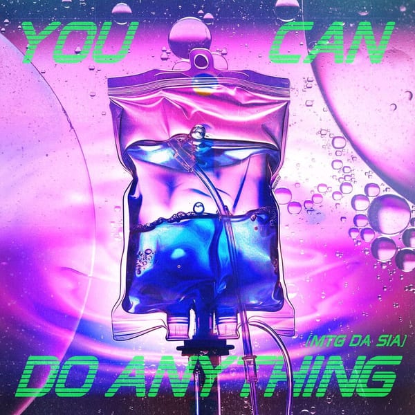 You Can Do Anything (MTG DA SIA) cover