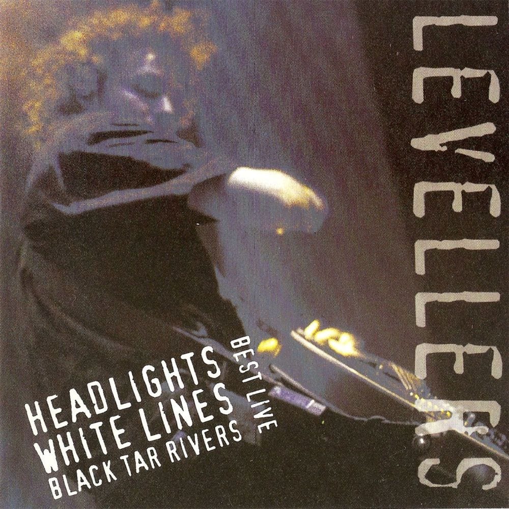 Best Live: Headlights, White Lines, Black Tar Rivers cover