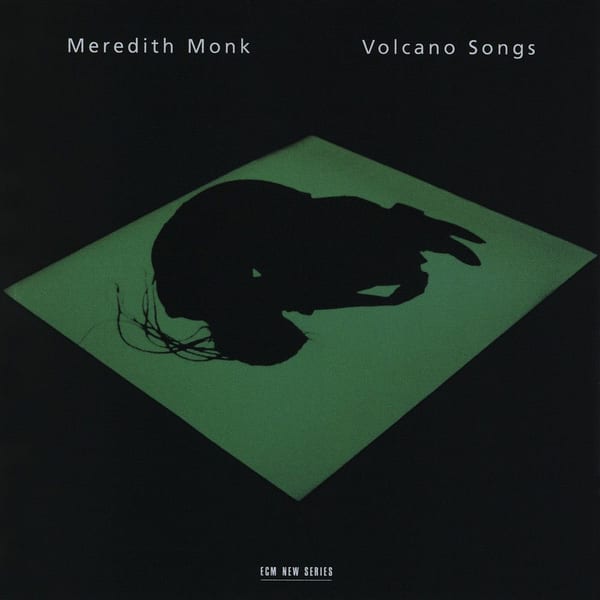 Meredith Monk: Volcano Songs cover