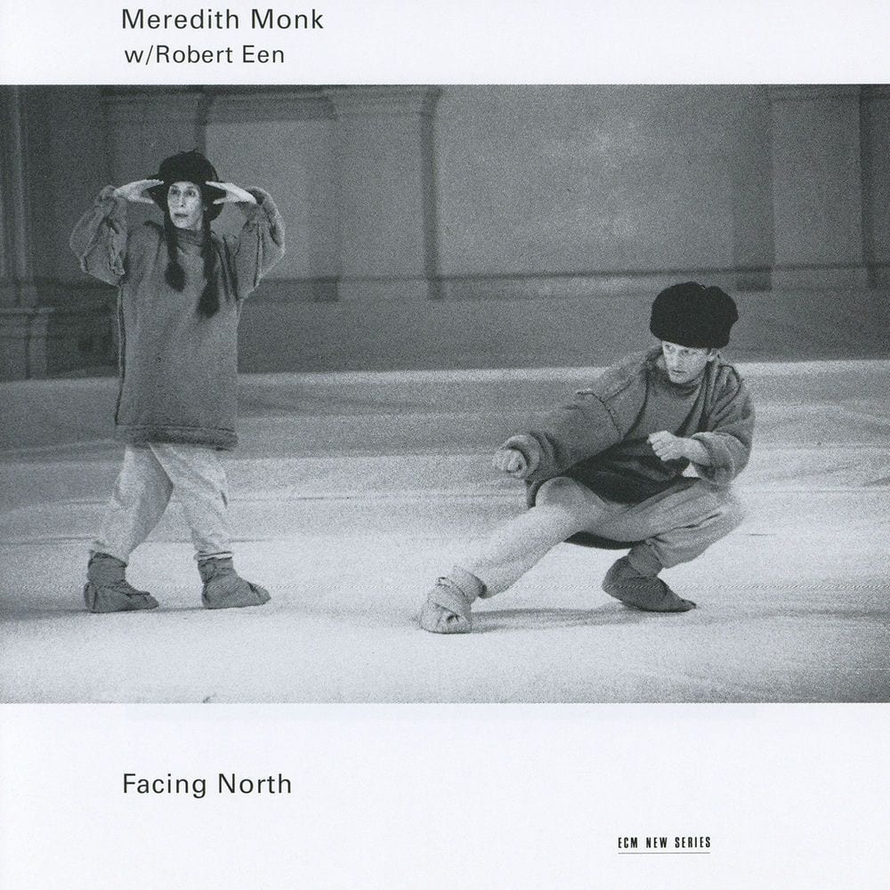 Meredith Monk: Facing North cover