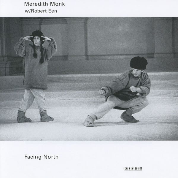 Meredith Monk: Facing North cover