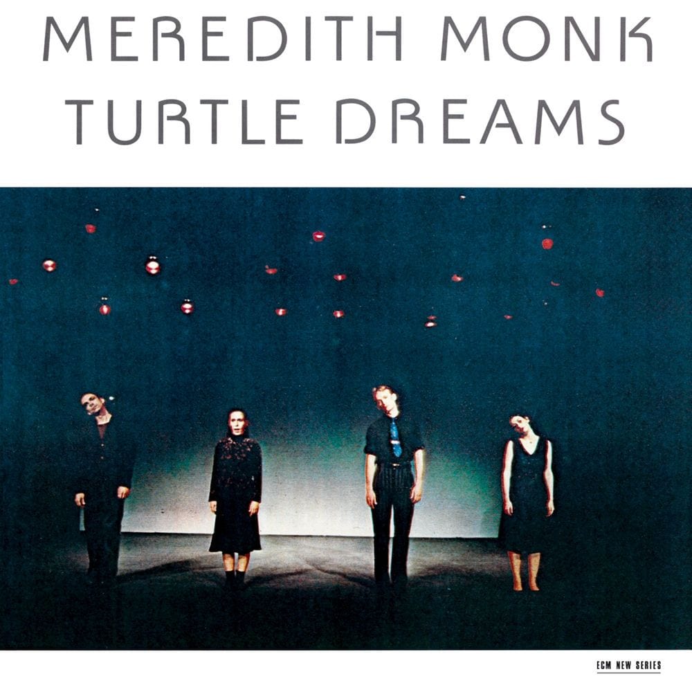 Meredith Monk: Turtle Dreams cover