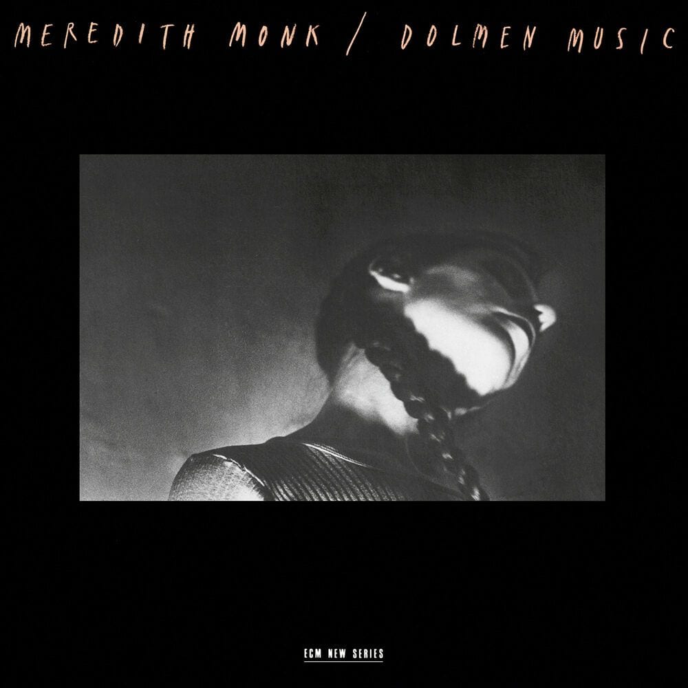 Meredith Monk: Dolmen Music cover