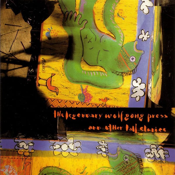 The Legendary Wolfgang Press and Other Tall Stories cover