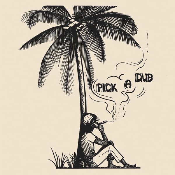 Pick A Dub (Deluxe Edition) artwork