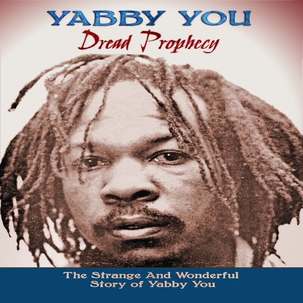 Dread Prophecy (The Strange And Wonderful Story Of Yabby You) cover