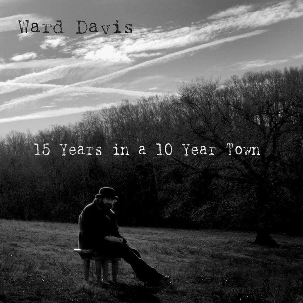 15 Years in a 10 Year Town cover