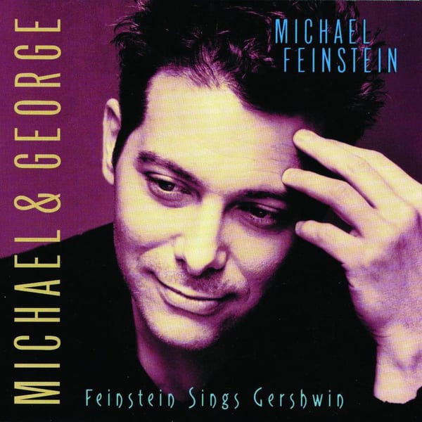 Michael & George - Feinstein Sings Gershwin album cover