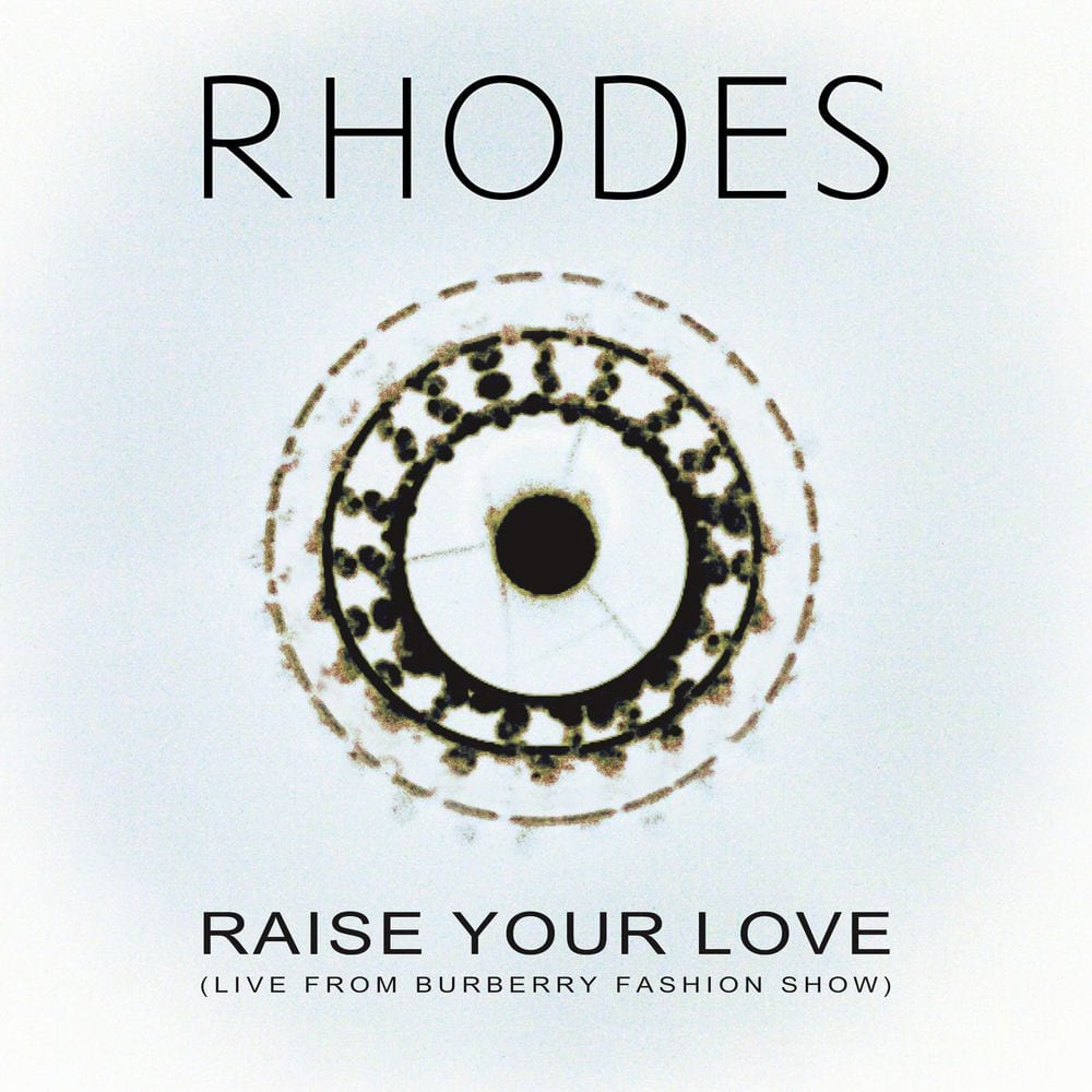 Raise Your Love (Live from Burberry Fashion Show) cover