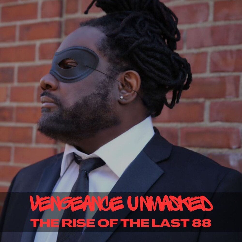 Vengeance Unmasked: The Rise of the Last 88 cover