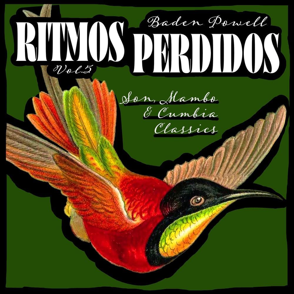 Ritmos Perdidos, Vol. 7 - Son, Mambo & Cumbia Classics cover