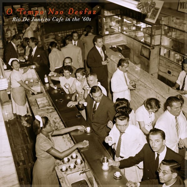 O Tempo Nao Desfaz - Old Brazilian Cafe Music Vibes cover