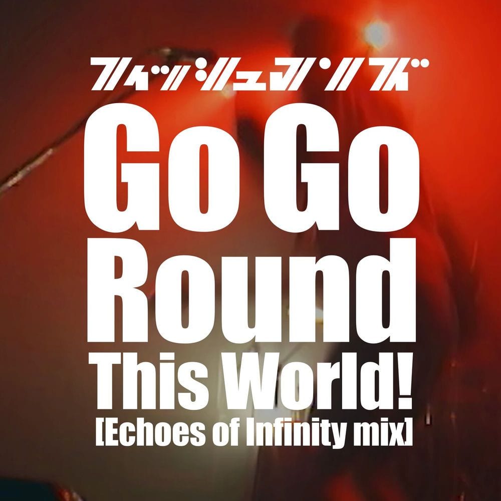 Go Go Round This World! (Echoes of Infinity mix / 2024 MIX / LIVE at KOBE CHICKEN GEORGE 1997) cover