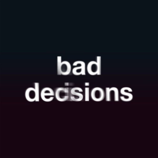 Bad Decisions (Acoustic) cover