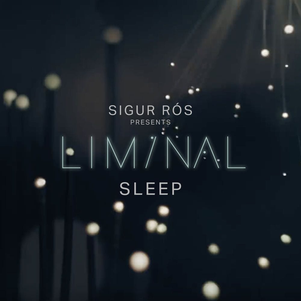 Sigur Rós Presents Liminal Sleep cover
