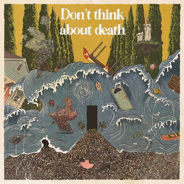 Don't Think About Death cover