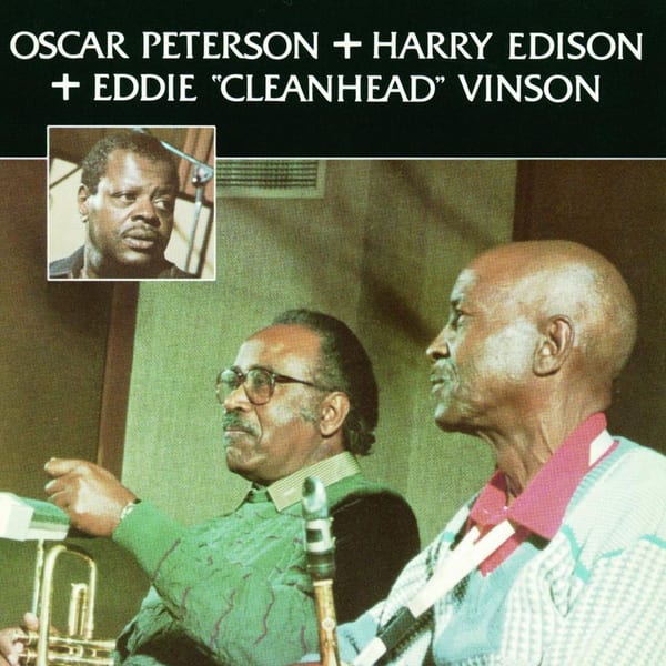 Oscar Peterson + Harry Edison + Eddie "Cleanhead" Vinson cover