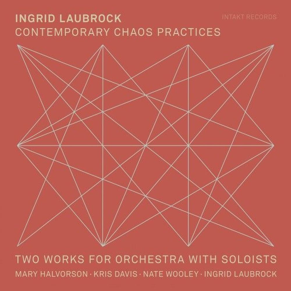 Contemporary Chaos Practices - Two Works for Orchestra with Soloists cover