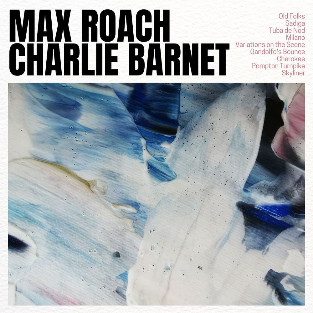 Max Roach & Charlie Barnet cover