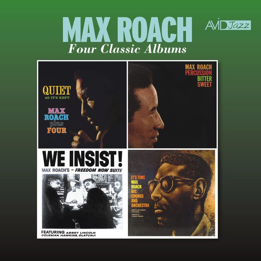 Four Classic Albums (Quiet as It's Kept / Percussion Bitter Sweet / We Insist!, Max Roach's Freedom Now Suite / It's Time) (Remast cover