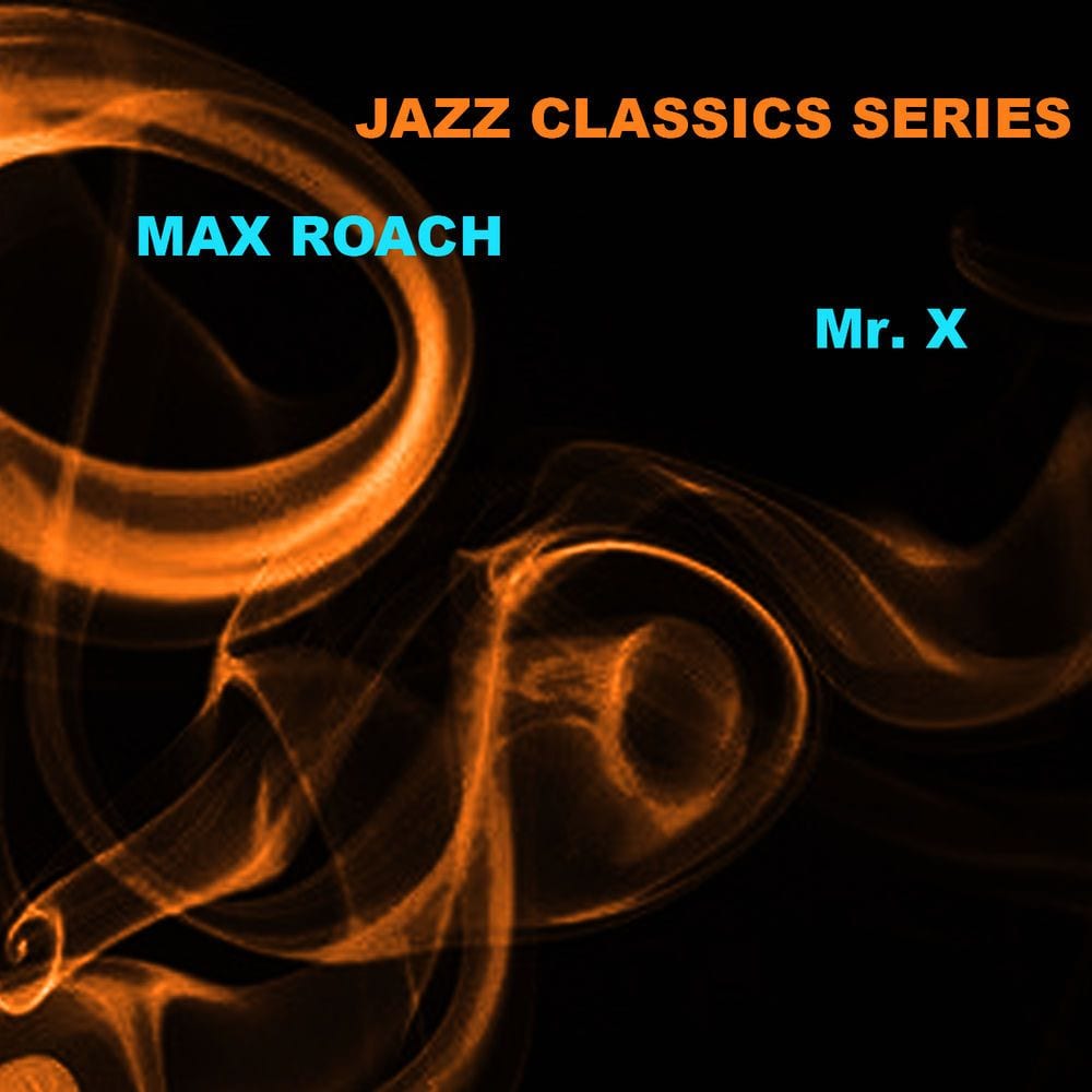 Jazz Classics Series: Mr. X cover