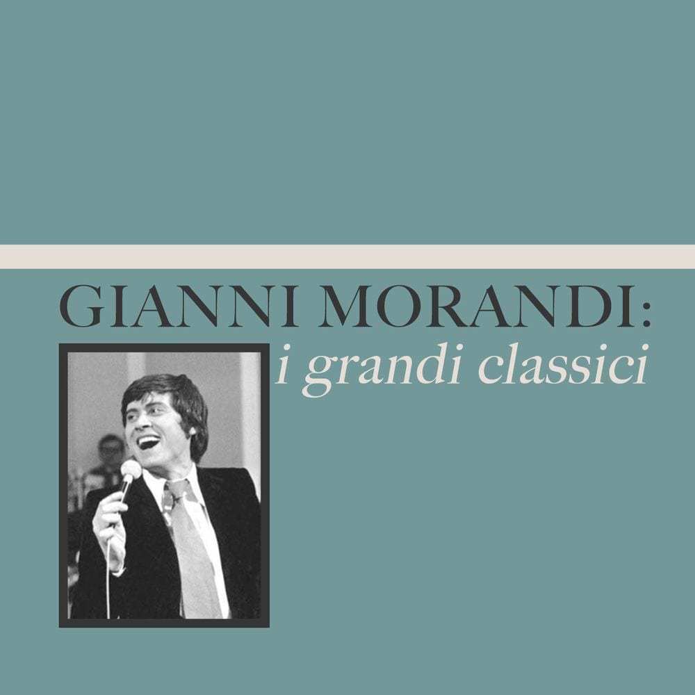 Gianni Morandi: i grandi classici