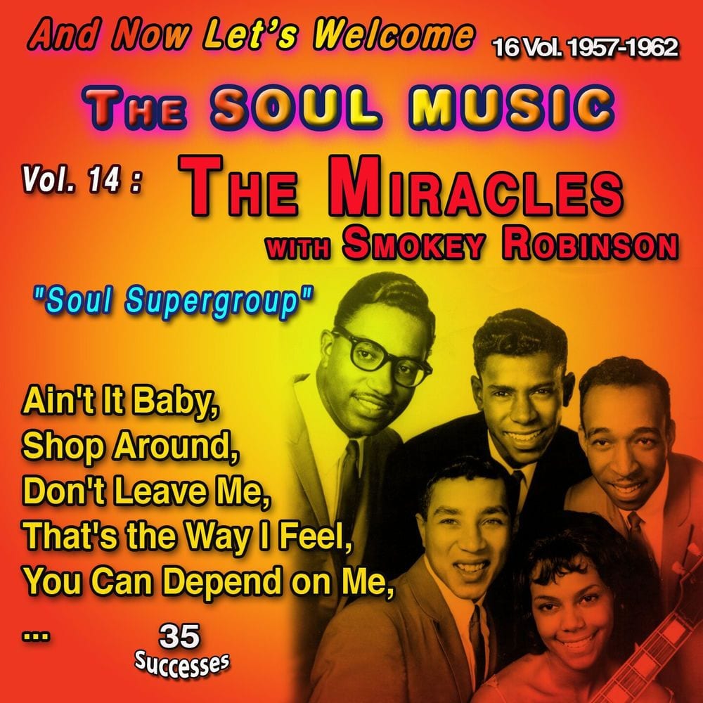 And Now Let's Welcome The Soul Music 16 Vol. 1957-1962 Vol. 14 : The Miracles with Smokey Robinson "Soul Supergroup" (35 Successes) cover